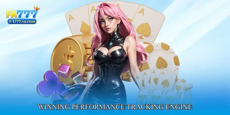 Winning Performance Tracking Engine