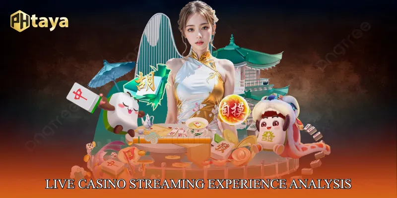 Live Casino Streaming Experience Analysis