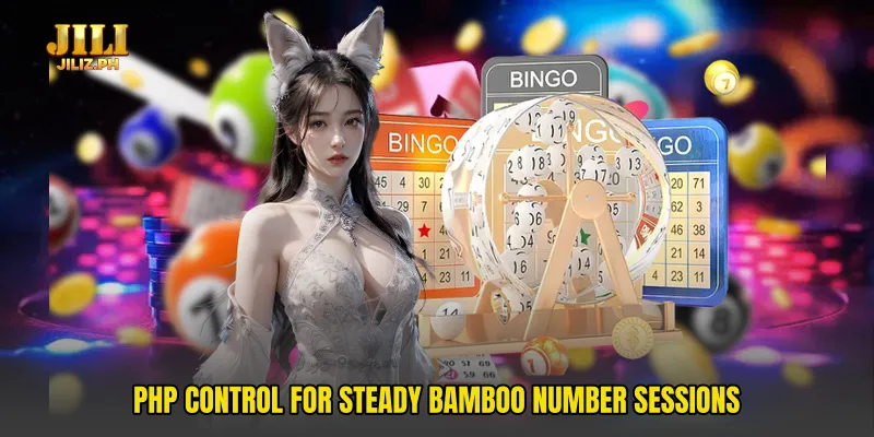 PHP control for steady bamboo number sessions