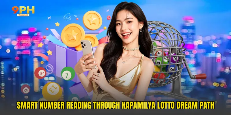 Smart number reading through Kapamilya Lotto Dream Path