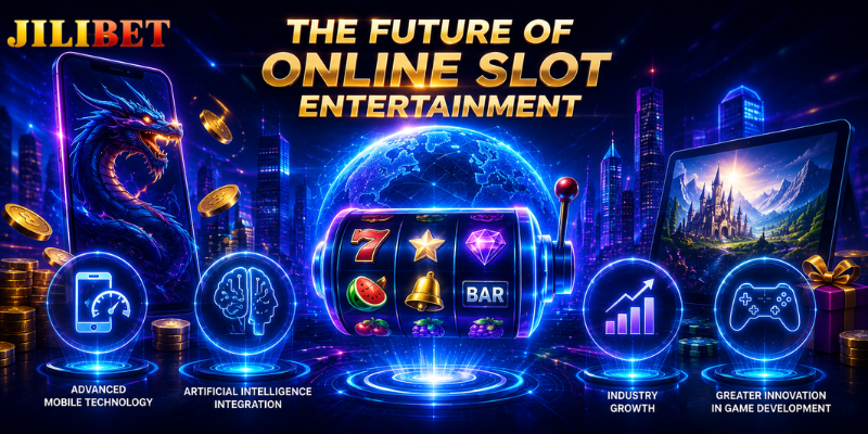 The Future of Online Slot Entertainment